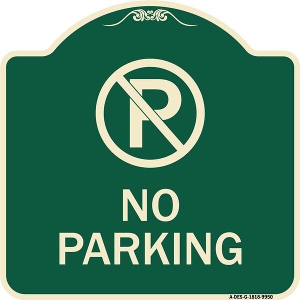 Designer Series-No Parking Large, Green Heavy-Gauge Aluminum, 18" x 18", G-1818-9950